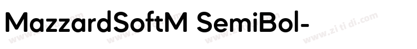 MazzardSoftM SemiBol字体转换 MazzardSoftM SemiBol字体转换